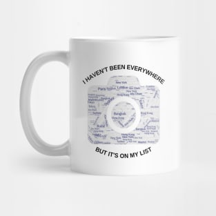 I haven't been everywhere but it's on my list - Travel Mug